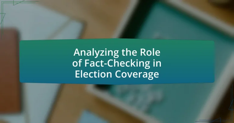 Analyzing the Role of Fact-Checking in Election Coverage