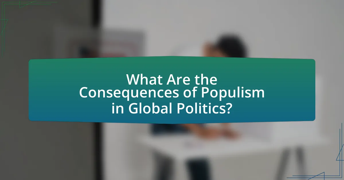 What Are the Consequences of Populism in Global Politics?